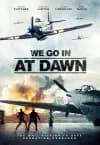 We Go In at Dawn-poster