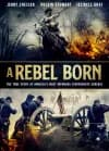 A Rebel Born-poster